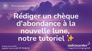 Rédiger un chèque dabondance à la nouvelle lune notre tutoriel ✨ [upl. by Ury]