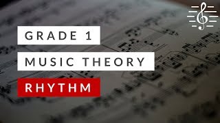 Grade 1 Music Theory  Rhythm [upl. by Nnyl271]