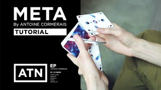 Tutorial META by Antoine Cormerais  ATN EP  Cardistry Touch [upl. by Ailegra]