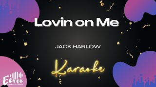 Jack Harlow  Lovin on Me Versión Karaoke [upl. by Dianne]