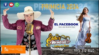 LIDER MEMBRILLO EL FACEBOOK PRIMICIA 2024 EXCLUSIVIDAD [upl. by Atirak]