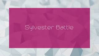 Sylvester Battle  appearance [upl. by Hewes]