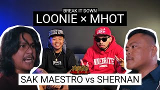 LOONIE × MHOT  BREAK IT DOWN Rap Battle Review E299  FLIPTOP SAK MAESTRO vs SHERNAN [upl. by Ahsikram]