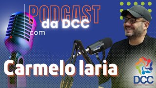 Carmelo Iaria PODCAST DCC Educação Corporativa – IA em educação corporativa [upl. by Loralee]