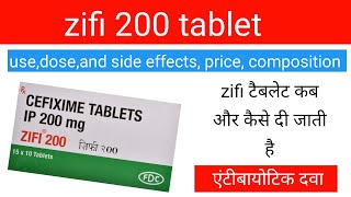 Zifi 200 Tablet Use Dose Side Effects and Price in Hindi  Antibiotic [upl. by Lorola609]