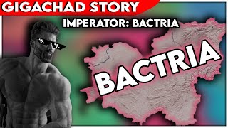 Imperator Bactria  From Satrap to Empire  Imperator Rome GIGACHAD Story [upl. by Annalla]