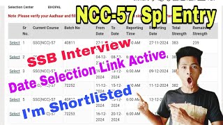 Indian Army SSC NCC57 Spl Entry SSB interview Date selection link Active SSB interview Shortlisted [upl. by Bubalo]