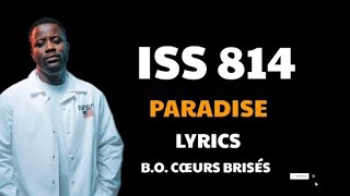 ISS 814PARADISELYRICSBO CŒURS BRISÉS [upl. by Prima]