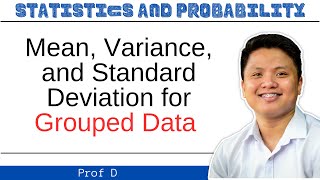 Sample Mean Variance and Standard Deviation of Grouped Data  Frequency Distribution Table [upl. by Etnaed]