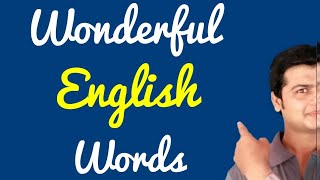 Wonderful English Stunning Beautiful English Words English Speaking video  Spoken English Video [upl. by Rebna]