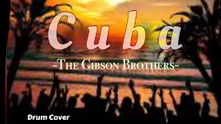 Gibson Brothers  Cuba Drum Cover [upl. by Yblehs]