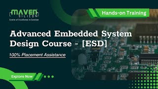 Advanced Embedded System Design Course ESD  Maven Silicon [upl. by Eecal]