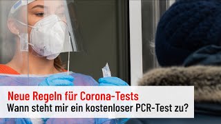 Wann gibts den kostenlosen PCRTest Neue Regeln für CoronaTests [upl. by Arbuckle]