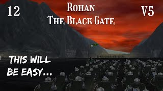 DaC V5  Rohan 12 The Black Gate [upl. by Lunetta]