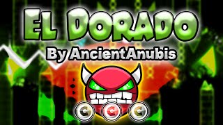 Geometry Dash 20 Demon  EL DORADO by AncientAnubis LIVE  GuitarHeroStyles [upl. by Corwun399]