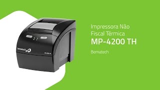 Impressora Não Fiscal Térmica MP4200 TH  Bematech  Grátis Bobina  ZIP Automação [upl. by Marquet]