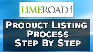 Lime Road Product Listing Process Step By Step  Ecommerce Ideas [upl. by Uttasta]