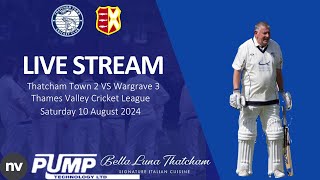 Thatcham Town CC 2nd XI v Wargrave CC 3rd XI  10 August 2024 [upl. by Onitnas]