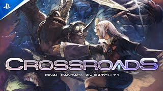 Final Fantasy XIV Online  Patch 71 Crossroads Trailer  PS5 amp PS4 Games [upl. by Ciryl]