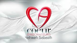 Yahweh Sabaoth  Coeur dAdorateurs [upl. by Ammadis]