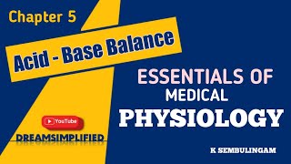 Essentials of Medical Physiology by Sembulingam Chapter 5  ACID BASE BALANCE explained [upl. by Basil750]