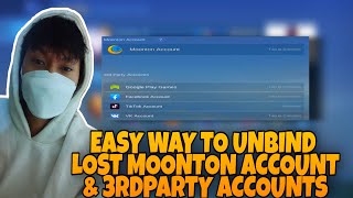 EASY WAY TO UNBIND LOST MOONTON ACCOUNT amp 3RD PARTY ACCOUNTS  TUTORIALS 2022 [upl. by Tereb]