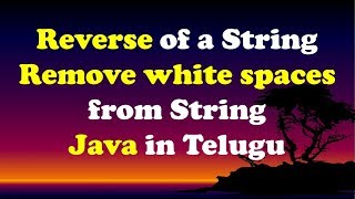 Program to print reverse of a string and remove white spaces from a string by Kotha Abhishek in Tel [upl. by Giovanni655]