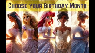 Choose your Birthday Match  Disney Princess Wedding Dress [upl. by Lou177]