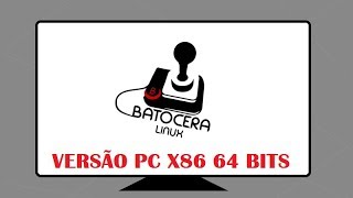 Tutorial de Instalação Batocera PC x86 64 bits [upl. by Renrut]