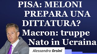 Pisa Meloni prepara una dittatura Macron truppe NATO in Ucraina [upl. by Alisan]