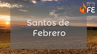 Santoral de Febrero – Calendario santoral católico [upl. by Kerri]