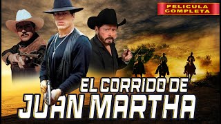 El Corrido De Juan Martha  La Pelicula Completa Mexicana  Accion en español de Narcos [upl. by Ijar]