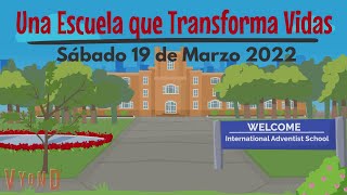 🔴Misionero Adventista Niños  19 de marzo 2022 Una Escuela que Transforma Vidas [upl. by Anaahs]