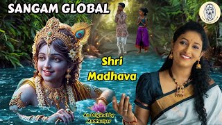 Shri Madhava  An original from Madhu Iyer  Krishna Janmashtami Song lordkrishna krishnasongs [upl. by Dnalkrik]