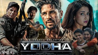 YODHA Full Movie 2024 in Hindi HD review amp facts  Sidharth Malhotra Raashii Khanna Disha Patani [upl. by Dorr]