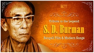 Best Of SD Burman  Old Bengali Songs  Hit Songs Of Kumar Sachin Deb Burman  Tribute to SDBurman [upl. by Iago222]