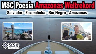 Größtes Kreuzfahrtschiff aller Zeiten auf dem Amazonas🛳️ MSC Weltreise 2024 mit der MSC Poesia 021 [upl. by Enyawd]