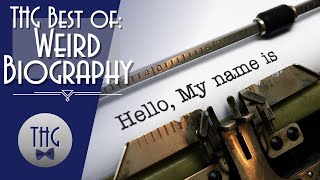 Best of The History Guy Weird Biography [upl. by Abott]