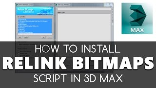 Relink Bitmaps Script Install amp How to use 3D Max free tutorials  Learning videos [upl. by Phoebe]