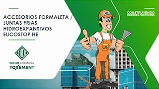 Curso accesorios formaleta juntas frías hidroexpancivos para construcción acol obras albañiles [upl. by Novak]