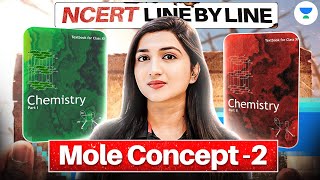 Mole Concept 2  NCERT Line By Line  NEET Chemistry 2025  Akansha Karnwal [upl. by Eulalee139]