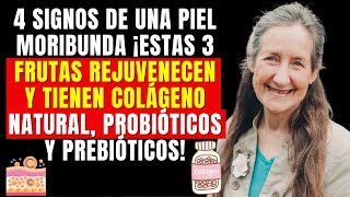 7 SEÑALES DE QUE TU PIEL ESTÁ MURIENDO 2 FRUTAS CON COLÁGENO PROBIÓTICOS Y PREBIÓTICOS REJUVENECEN [upl. by Ange]