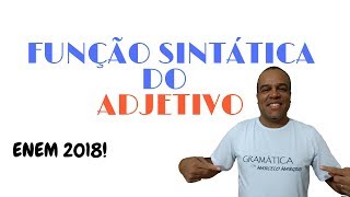 FUNÇÃO SINTÁTICA DO ADJETIVO Enem2018 Vestibular2018 DicasdePortuguês [upl. by Esinal825]