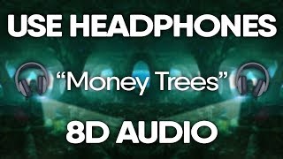 Kendrick Lamar – Money Trees 8D AUDIO 🎧 [upl. by Notac]