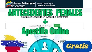 Como Solicitar y Apostillar los Antecedentes Penales de Venezuela 2024 [upl. by Yrro]