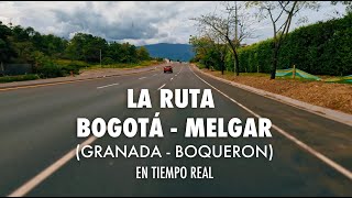 Viaje por la ruta entre Bogotá y Melgar [upl. by Zippora]