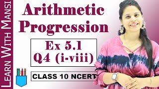 Arithmetic Progression  Ex 51 Q4 iviii  Chapter 5  Class 10 Maths  NCERT [upl. by Esyli]