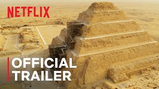 Secrets of the Saqqara Tomb  Official Trailer  Netflix [upl. by Adaminah]