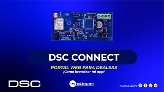 DSC  DSC Connect Installer Portal de dealers Como brandear tu app [upl. by Amalita]