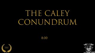 The Caley Conundrum [upl. by Amora951]